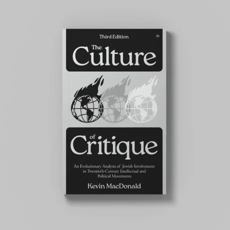 The Culture of Critique by Kevin MacDonald