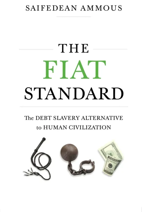 The Fiat Standard by Saifedean Ammous